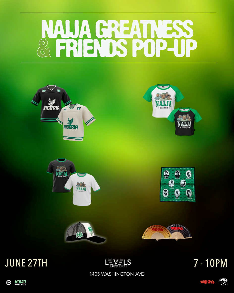 NAIJA GREATNESS & FRIENDS POP UP Greatness Clothing Shop